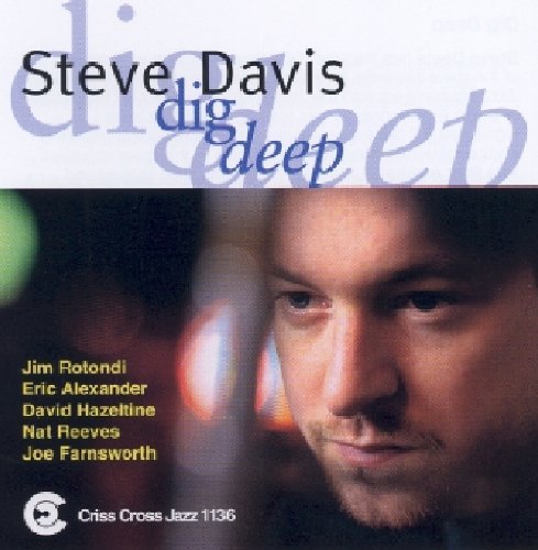 the album cover for Steve Davis - Dig Deep