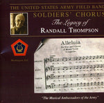 Coro de Soldados del Ejército de los Estados Unidos - El legado de Randall Thompson (CD)