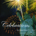 the album cover for United States Navy Band - Celebrations