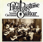 the album cover for Stefan Grossman - How to Play Ragtime Guitar