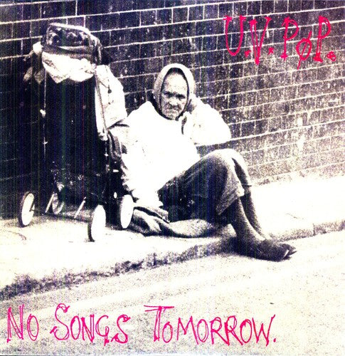 UV Pøp - No Songs Tomorrow (Vinyl)