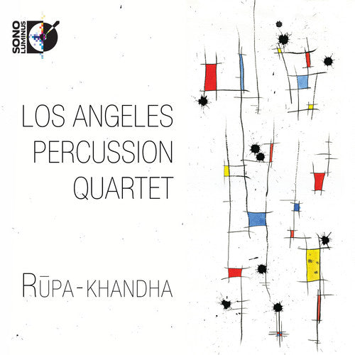 the album cover for Los Angeles Percussion Quartet - Rupa-khandha [With Blu-ray Audio]