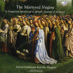 the album cover for Schola Cantorum Karolus Magnus - Martyred Virgins