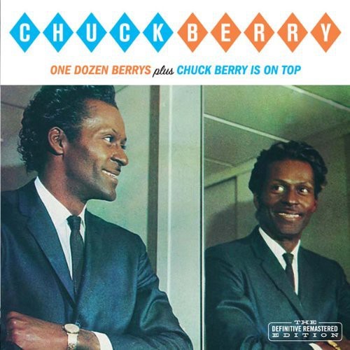 the album cover for Chuck Berry - One Dozen Berrys/Chuck Berry Is On Top [Import]
