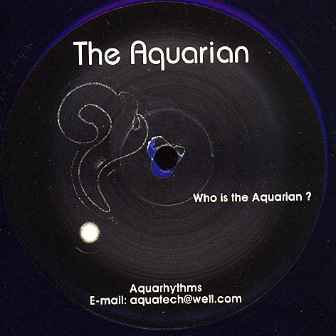 The Aquarian* : Who Is The Aquarian? (12", Ltd, Dar)