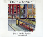 the album cover for Claudia Schmidt - Bend in the River