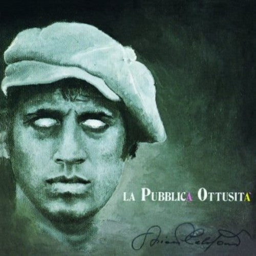 the album cover for Adriano Celentano - La Pubblica Ottusita [Import]