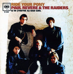 Paul Revere & the Raiders - (You're a) Bad Girl/Ride Your Pony (Vinyl)