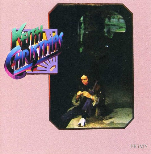 Keith Christmas - Pygmy (CD)