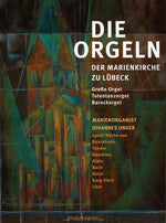 the album cover for Unger / Buxtehude / Tunder / Dandrieu - Organ Of St. Mary's Church & Lubeck [Digipak]