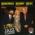 the album cover for Rossano Sportiello & Parrott/Eddie - Live At The Jazz Corner In Hilton Head, South Carolina
