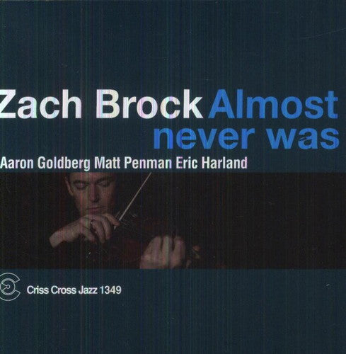 the album cover for Zach Brock - Almost Never Was