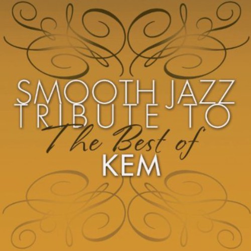Smooth Jazz Tribute - Homenaje de Smooth Jazz a KEM lo Mejor de (CD)