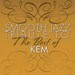 Smooth Jazz Tribute - Homenaje de Smooth Jazz a KEM lo Mejor de (CD)