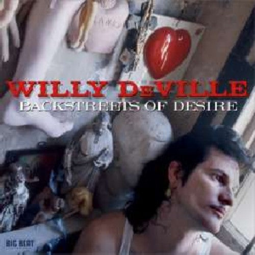 the album cover for Willy Deville - Backstreets Of Desire [Import]