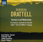 the album cover for Gerard Schwarz - Sorrow Is Not Melancholy / Clarinet Concerto