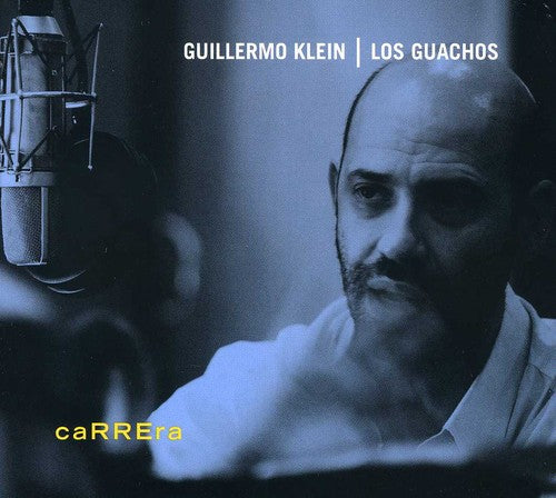 the album cover for Guillermo Klein & Los Guachos - Carrera