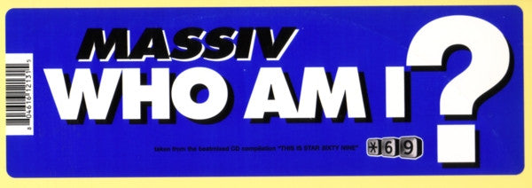 Massiv* : Who Am I (12")