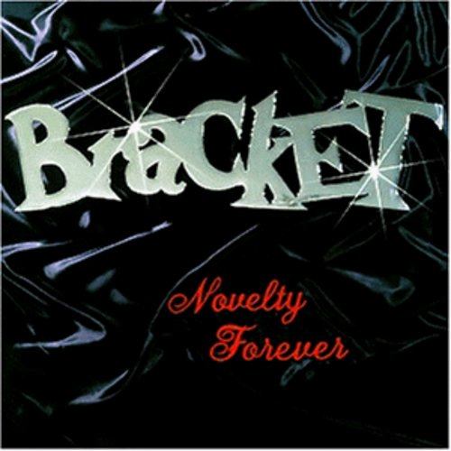 the album cover for Bracket - Novelty Forever