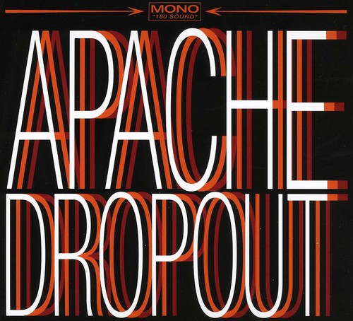 the album cover for Apache Dropout - Apache Dropout