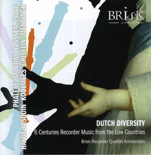 Cuarteto de flautas dulces Brisk - Diversidad holandesa: Música para flauta dulce (CD)
