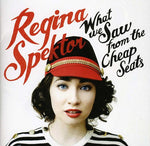 the album cover for Regina Spektor - What We Saw From The Cheap Seats [Import]