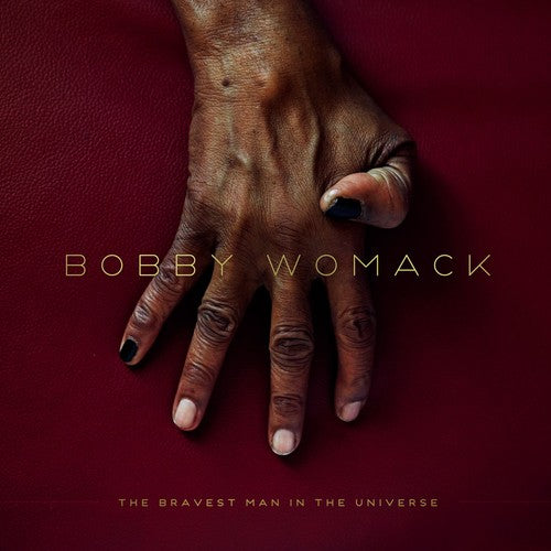 Bobby Womack - The Bravest Man In The Universe (Vinyl)