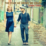 the album cover for Coral Egan - Year He Drove Me Crazy [Import]