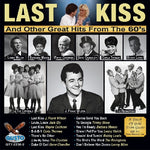 the album cover for Last Kiss Hits Of 60s - Last Kiss and Other Great Hits From 60's