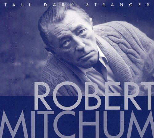 Robert Mitchum - Tall Dark Stranger (CD)
