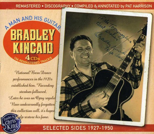 Bradley Kincaid - A Man and His Guitar Selected Sides 1927-1950 (CD)