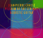the album cover for Jean-Pierre ChassÃ© - Pilgrim Of The Strings [Import]