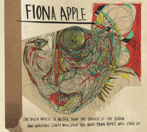 Fiona Apple - La rueda loca es más sabia que el que aprieta el tornillo y las cuerdas te servirán más que las cuerdas (CD)