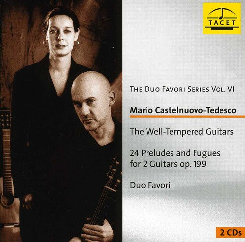 the album cover for Castelnuovo-Tedesco / Duo Favori - Well-Tempered Guitars: 24 Preludes & Fugues