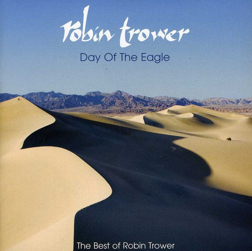 Robin Trower - El Día del Águila: Lo Mejor de Robin Trower (CD)
