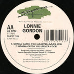 Lonnie Gordon : Gonna Catch You (12")