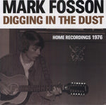 the album cover for Mark Fossom - Digging in the Dust: Home Recordings 1976