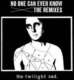 The Twilight Sad - Nadie puede saberlo jamás: Los remixes (CD)