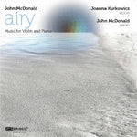 the album cover for Joanna Kurkowicz - Airy: Music for Violin & Piano