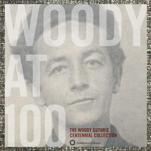Woody Guthrie - Woody At 100: The Woody Guthrie Centennial Collection (CD)