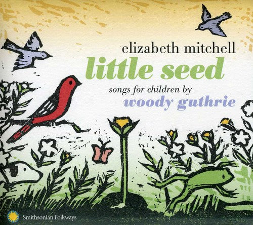 Elizabeth Mitchell - Little Seed: Songs for Children By Woody Guthrie (CD)