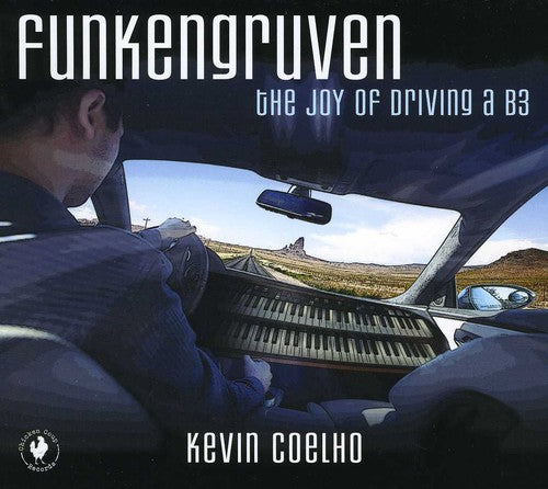 Kevin Coelho - Funkengruven: El placer de conducir un B3 (CD)