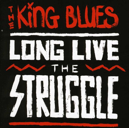 the album cover for King Blues - Long Live The Struggle [Import]