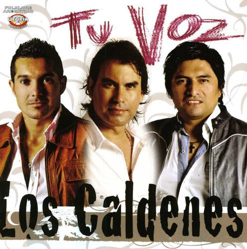 the album cover for Caldenes Los - Tu Voz [Import]