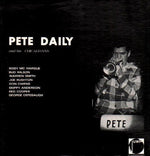 the album cover for Pete Daily & His Chicagoans - Pete Daily and His Chicagoans