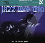 the album cover for Kenny Wheeler & Alan & Skidmore - Swiss Radio Days, Vol. 28
