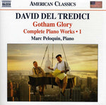 the album cover for Marc Peloquin - Gotham Glory: Complete Piano Music 1