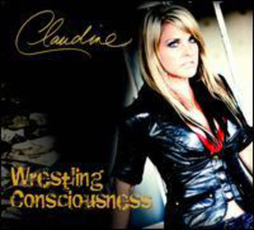the album cover for Claudine - Wrestling Consciousness