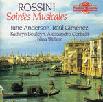 the album cover for Rossini / Anderson / Gimenez / Bouleyn / Corbelli - Soirees Musicales
