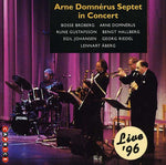the album cover for Arne Domnerus Septet - Arne Domnerus Septet in Concert Live '96